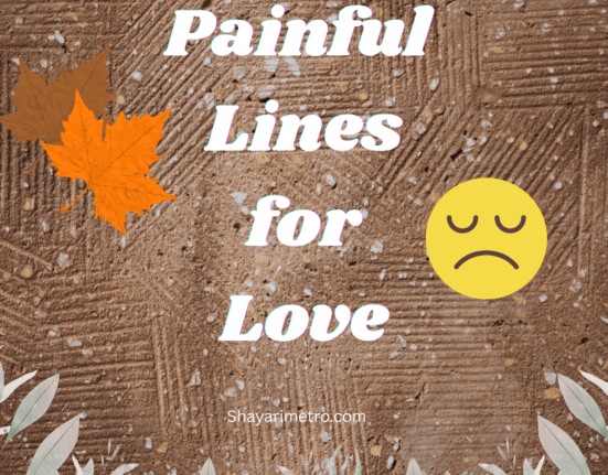 Painful Lines for Love | Deep Painful Lines for Love | Heart touching. Painful Lines for Love | Shayarimetro