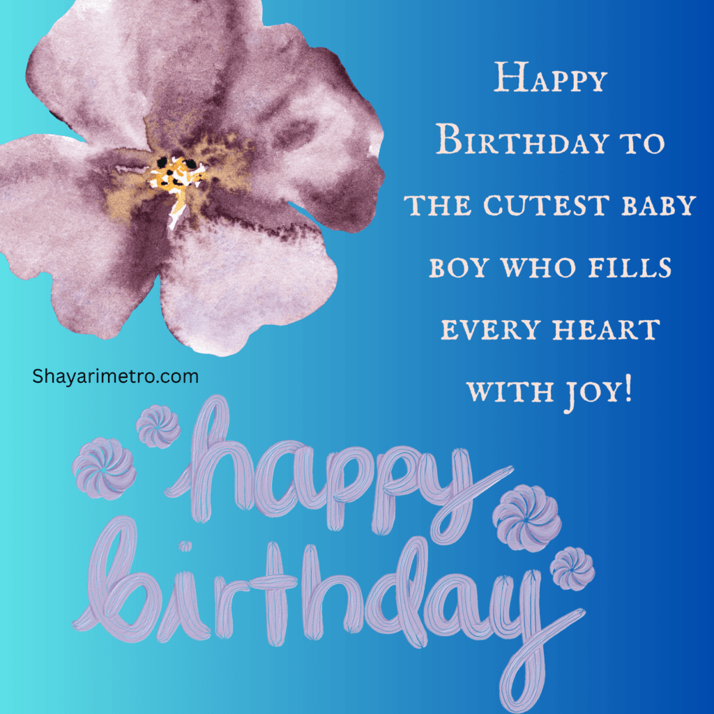 Blessing Wishes for Baby Boy, Happy Birthday Boy Wishes, Best Birthday Wishes for Boy, Cute Birthday Wishes for Boy, Emotional Birthday Wishes for Boy, Unique Birthday Wishes for Boy, Short Birthday Wishes for Boy, shayarimetro 