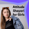 Killer Attitude Shayari for Girls–इंस्टाग्राम, व्हाट्सएप और स्टेटस के लिए
